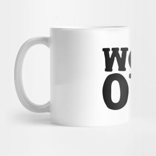 Workout slogan Mug